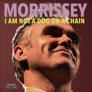 Morrissey lanza "I Am Not A Dog On A Chain"