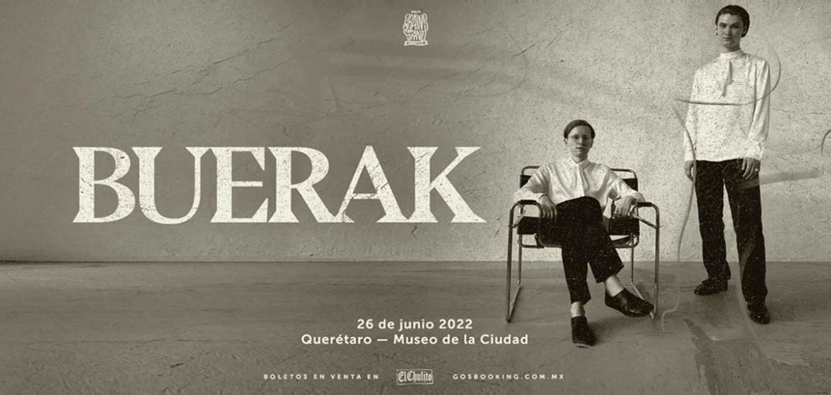 Buerak por primera vez en México