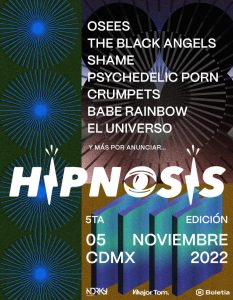 Festival Hipnosis 2022 en CDMX