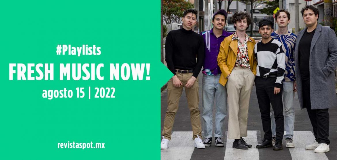 #Playlist2022 de agosto 15